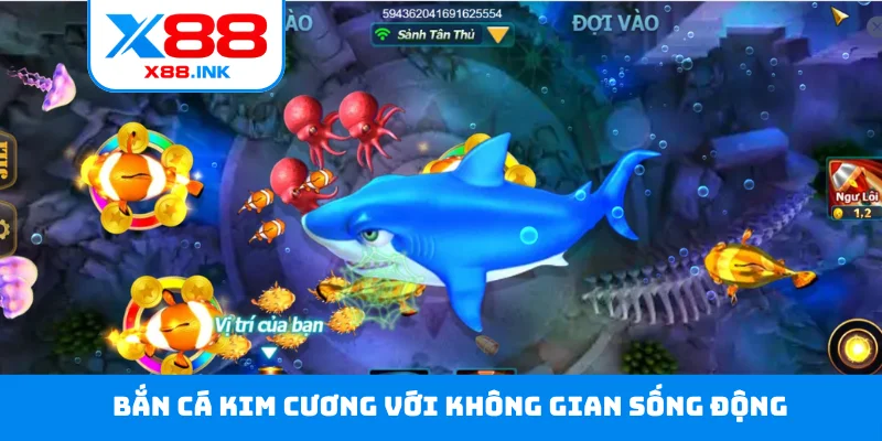 Bắn cá kim cương với không gian sống động