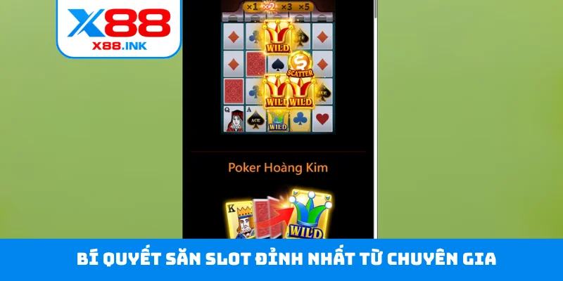 Bí quyết săn slot đỉnh nhất từ chuyên gia