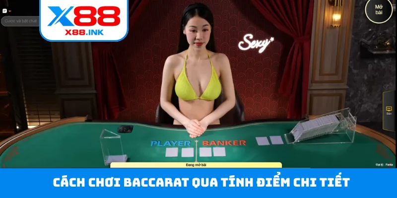 Cách chơi Baccarat qua tính điểm chi tiết