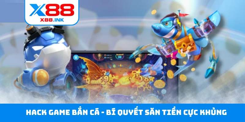 Hack game bắn cá