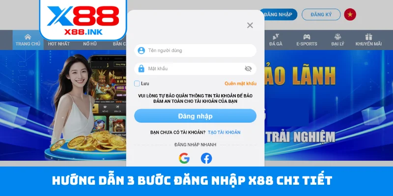 Hướng dẫn 3 bước đăng nhập X88 chi tiết