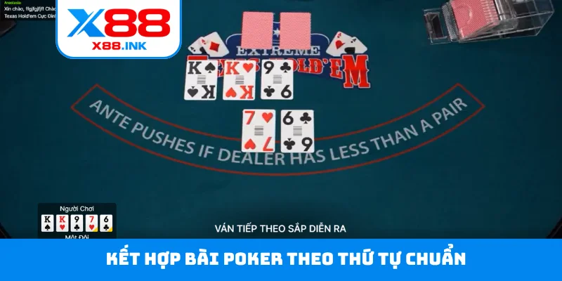 Kết hợp bài Poker theo thứ tự chuẩn