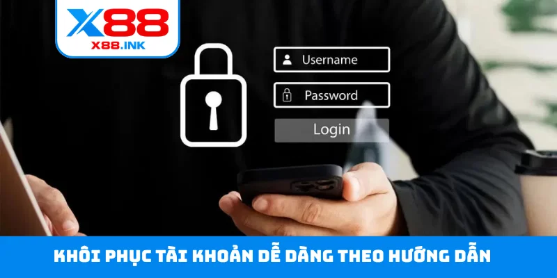 Khôi phục tài khoản dễ dàng theo hướng dẫn