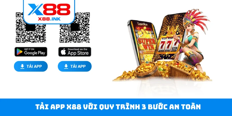 Tải app X88 với quy trình 3 bước an toàn