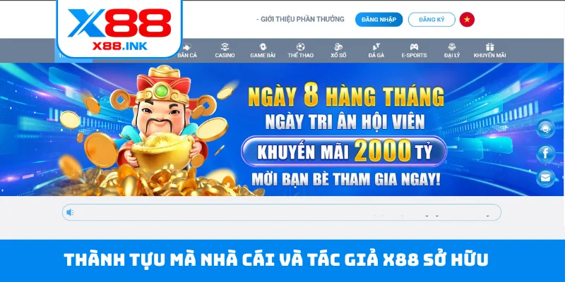 Thành tựu mà nhà cái và tác giả X88 sở hữu