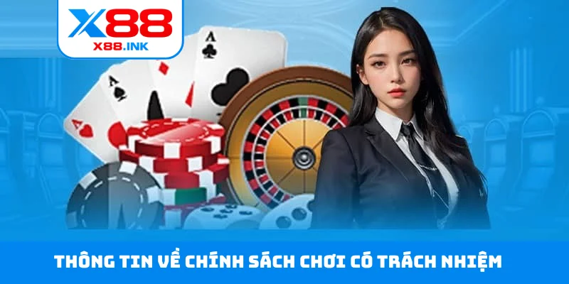 Thông tin về chính sách chơi có trách nhiệm