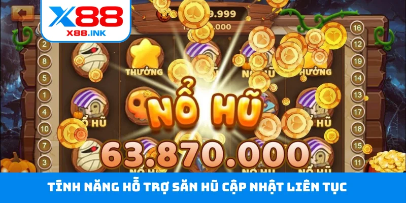 Tính năng hỗ trợ săn hũ cập nhật liên tục
