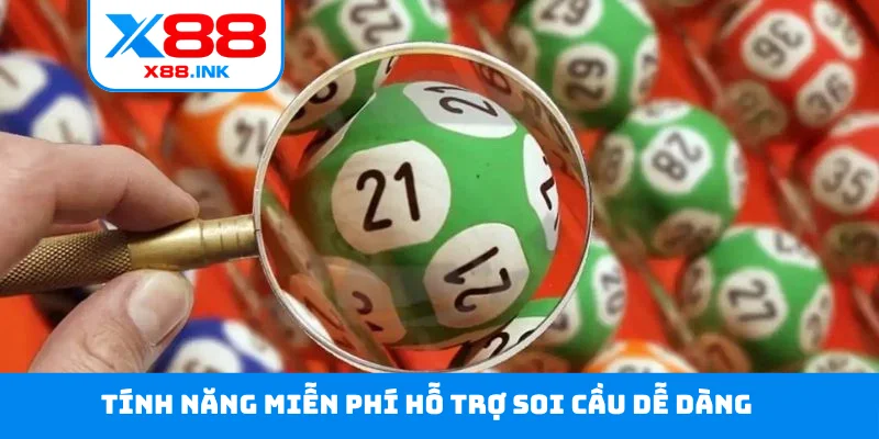 Tính năng miễn phí hỗ trợ soi cầu dễ dàng